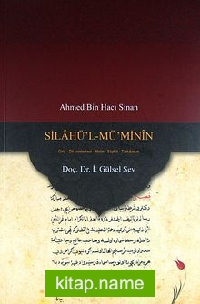 Silahü’l-Mü’minin Giriş-Dil İncelemesi-Metin-Sözlük-Tıpkıbasım