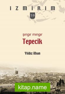 Şıngır Mıngır Tepecik / İzmirim 59