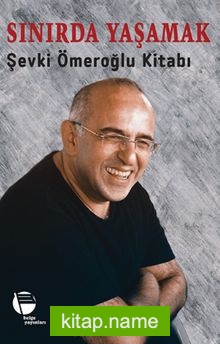 Sınırda Yaşamak Şevki Ömeroğlu Kitabı