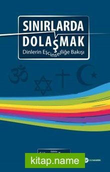 Sınırlarda Dolaşmak Dinlerin Eşcinselliğe Bakışı