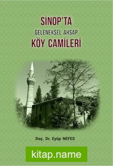 Sinop’ta Geleneksel Ahşap Köy Camileri