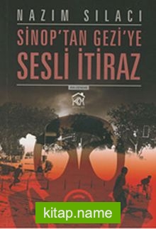 Sinop’tan Gezi’ye Sesli İtiraz