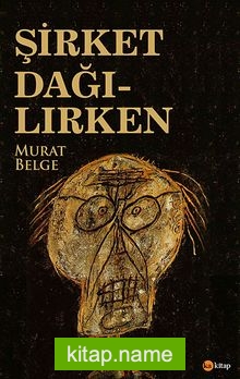 Şirket Dağılırken