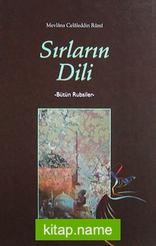 Sırların Dili (Ciltli)  Bütün Rubailer