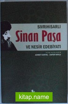 Sivrihisarlı Sinan Paşa ve Nesir Edebiyatı Kod: 8-G-19