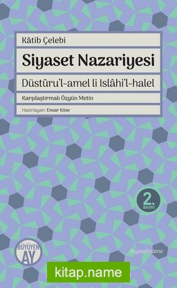 Siyaset Nazariyesi – Düsturu’l-amel li Islahi’l-halel