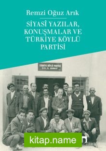 Siyasi Yazılar, Konuşmalar ve Türkiye Köylü Partisi