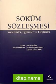 Soküm Sözleşmesi  Yönelimler, Eğilimler ve Eleştiriler