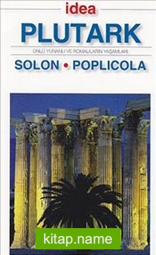 Solon – Poplicola (Cep Boy)  Ünlü Yunanlı ve Romalıların Yaşamları