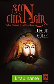 Son Cihangir Sultan Dördüncü Murad Han’ın Romanı