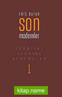 Son Modernler Edebiyat Üzerine Denemeler -1