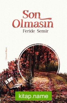 Son Olmasın