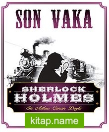 Son Vaka / Sherlock Holmes (Cep Boy)