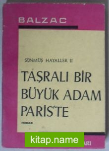 Sönmüş Hayaller II Taşralı Bir Büyük Adam Pariste (3-E-27)