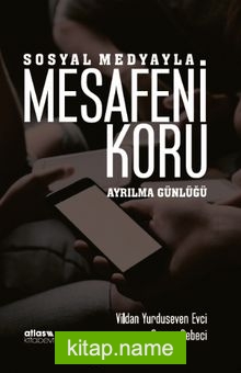 Sosyal Medyayla Mesafeni Koru Ayrılma Günlüğü