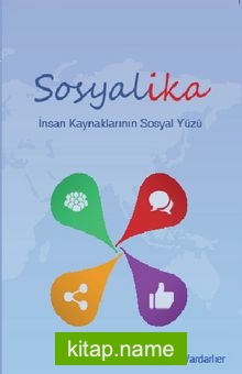 Sosyalika İnsan Kaynaklarının Sosyal Yüzü