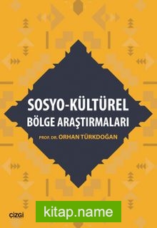 Sosyo-Kültürel Bölge Araştırmaları