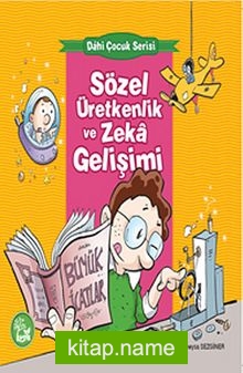 Sözel Üretkenlik ve Zeka Gelişimi / Dahi Çocuk Serisi