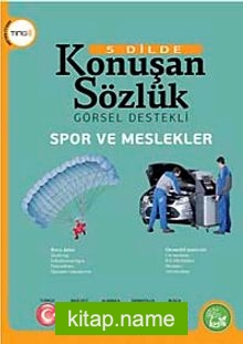 Spor ve Meslekler – 5 Dilde Konuşan Sözlük Görsel Destekli (Ting’li)