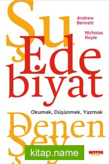 Şu Edebiyat Denen Şey Okumak, Düşünmek, Yazmak