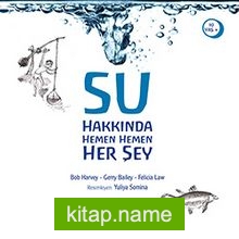 Su Hakkında Hemen Hemen Her Şey