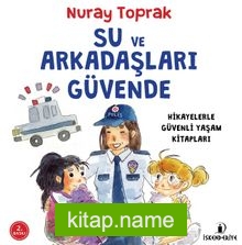 Su ve Arkadaşları Güvende