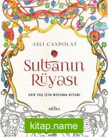Sultanın Rüyası Her Yaş İçin Boyama Kitabı