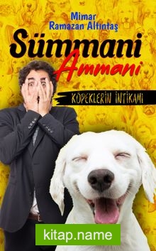 Sümmani Ammani  Köpeklerin İntikamı