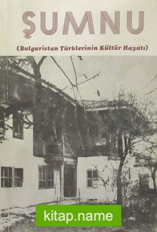 Şumnu (Bulgaristan Türklerinin Kültür Hayatı) (1-F-52)