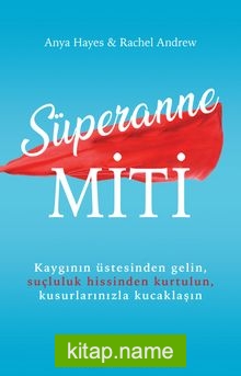Süperanne Miti