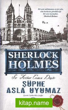 Şüphe Asla Uyumaz / Sherlock Holmes (Ciltli)