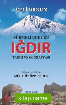 Sürmeli Çukuru Iğdır Tarih Ve Coğrafyası