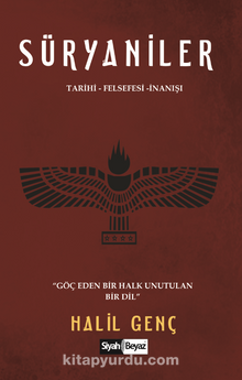 Süryaniler  Tarihi – Felsefesi – İnanışı