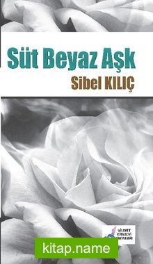 Süt Beyaz Aşk