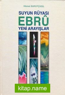 Suyun Rüyası – Ebru / Yeni Arayışlar