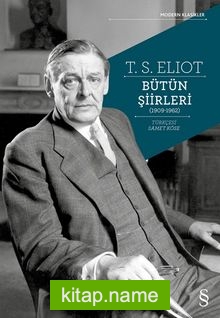 T.S. Eliot Bütün Şiirleri (1909-1962)