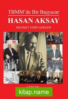 TBMM’de Bir Başyazar Hasan Aksay