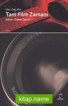 Tam Film Zamanı Yaz,Çek,Kur