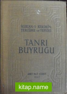 Tanrı Buyruğu (Kur’an-ı Kerimin Tercüme ve Tefsiri) (2 cilt)