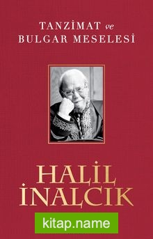 Tanzimat ve Bulgar Meselesi (Karton Kapak)