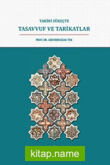 Tarihi Süreçte Tasavvuf ve Tarikatlar