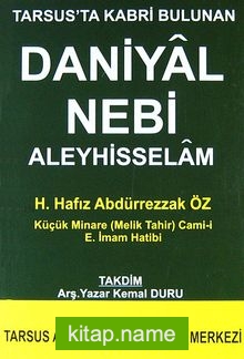 Tarsus’ta Kabri Bulunan Daniyal Nebi Aleyhisselam