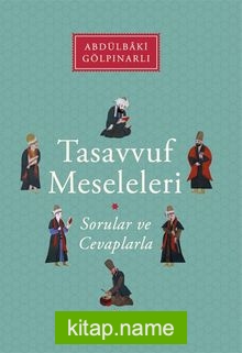 Tasavvuf Meseleleri Sorular ve Cevaplarla