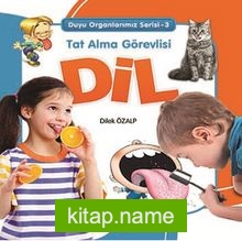 Tat Alma Görevlisi Dil / Duyu Organlarımız Serisi 3