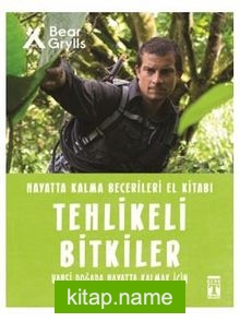 Tehlikeli Bitkiler – Hayatta Kalma Becerileri El Kitabı