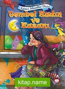 Tembel Kadın ve Kazanı