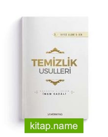 Temizlik Usulleri İhya-u Ulumiddin