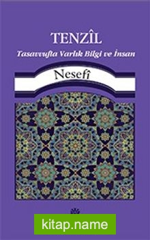 Tenzil Tasavvufta Varlık, Bilgi Ve İnsan