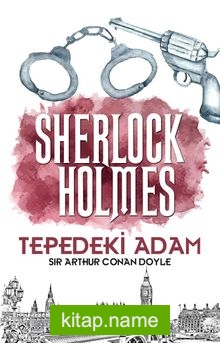 Tepedeki Adam / Sherlock Holmes