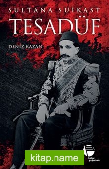 Tesadüf Sultana Suikast